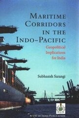 Maritime Corridors in the Indo-Pacific: Geopolitical Implications for India cena un informācija | Enciklopēdijas, uzziņu literatūra | 220.lv