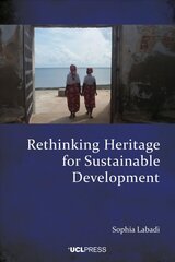 Rethinking Heritage for Sustainable Development цена и информация | Энциклопедии, справочники | 220.lv