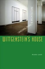 Wittgenstein's House: Language, Space, and Architecture cena un informācija | Grāmatas par arhitektūru | 220.lv