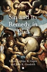 Sin and its Remedy in Paul cena un informācija | Garīgā literatūra | 220.lv