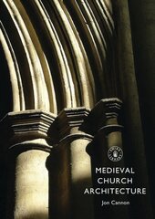 Medieval Church Architecture cena un informācija | Grāmatas par arhitektūru | 220.lv