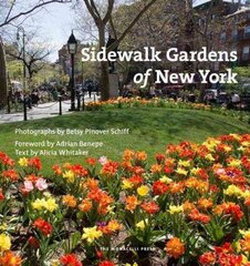 Sidewalk Gardens Of New York цена и информация | Книги по фотографии | 220.lv