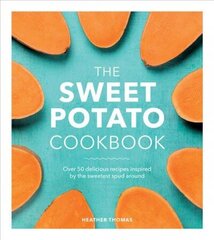 Sweet Potato Cookbook cena un informācija | Pavārgrāmatas | 220.lv