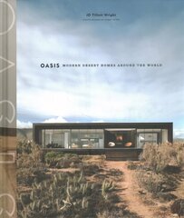 Oasis: Modern Desert Homes Around the World Illustrated edition цена и информация | Книги об архитектуре | 220.lv
