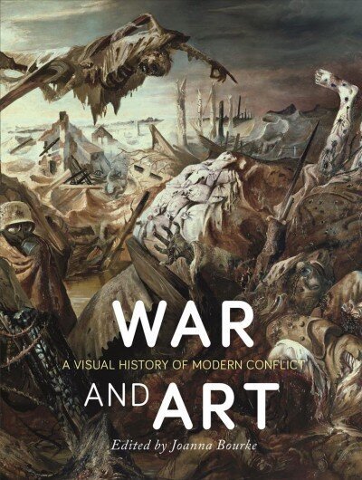 War and Art: A Visual History of Modern Conflict цена и информация | Mākslas grāmatas | 220.lv