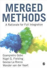 Merged Methods: A Rationale for Full Integration cena un informācija | Enciklopēdijas, uzziņu literatūra | 220.lv