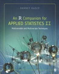 R Companion for Applied Statistics II: Multivariable and Multivariate Techniques cena un informācija | Enciklopēdijas, uzziņu literatūra | 220.lv
