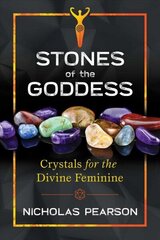 Stones of the Goddess: 104 Crystals for the Divine Feminine цена и информация | Самоучители | 220.lv