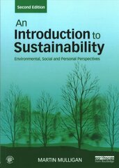 Introduction to Sustainability: Environmental, Social and Personal Perspectives 2nd edition cena un informācija | Enciklopēdijas, uzziņu literatūra | 220.lv