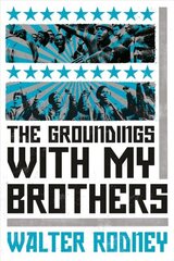 Groundings With My Brothers цена и информация | Исторические книги | 220.lv