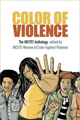 Color of Violence: The INCITE! Anthology cena un informācija | Sociālo zinātņu grāmatas | 220.lv