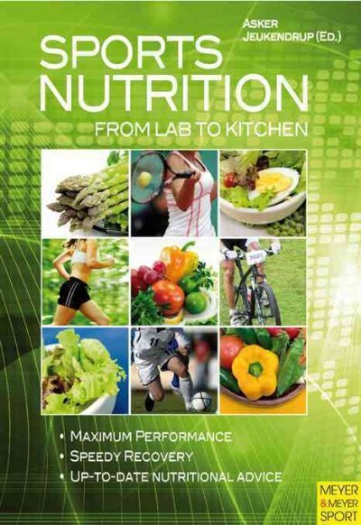 Sports Nutrition - From Lab to Kitchen: From Lab to Kitchen cena un informācija | Pašpalīdzības grāmatas | 220.lv