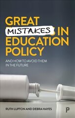 Great Mistakes in Education Policy: And How to Avoid Them in the Future cena un informācija | Sociālo zinātņu grāmatas | 220.lv