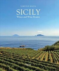 Sicily : The Wine Route: The Wine Route цена и информация | Книги рецептов | 220.lv