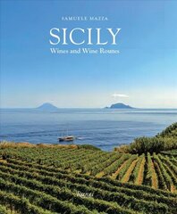 Sicily : The Wine Route: The Wine Route цена и информация | Книги рецептов | 220.lv