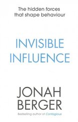 Invisible Influence: The hidden forces that shape behaviour cena un informācija | Sociālo zinātņu grāmatas | 220.lv