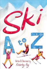 Ski A to Z: An Illustrated Guide to Skiing цена и информация | Книги о питании и здоровом образе жизни | 220.lv