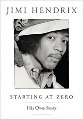 Starting At Zero: His Own Story cena un informācija | Biogrāfijas, autobiogrāfijas, memuāri | 220.lv