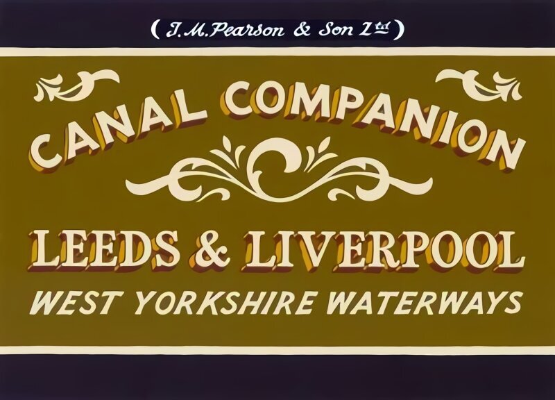 Pearson's Canal Companion: Leeds & Liverpool: West Yorkshire Waterways cena un informācija | Ceļojumu apraksti, ceļveži | 220.lv
