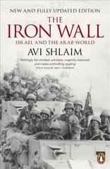 Iron Wall: Israel and the Arab World cena un informācija | Vēstures grāmatas | 220.lv