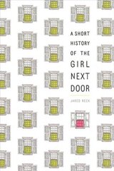 Short History of the Girl Next Door цена и информация | Книги для подростков и молодежи | 220.lv