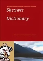 Squamish-English Dictionary: Skexwts = Squamish - English Dictionary цена и информация | Пособия по изучению иностранных языков | 220.lv