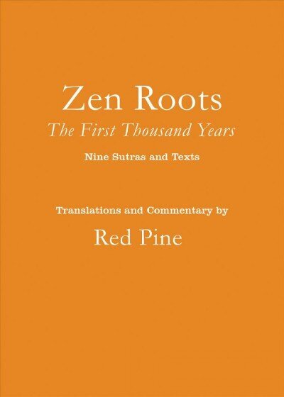 Zen Roots: The First Thousand Years цена и информация | Garīgā literatūra | 220.lv