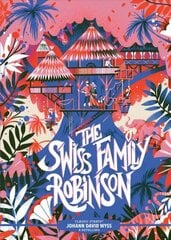 Classic Starts (R): The Swiss Family Robinson cena un informācija | Grāmatas pusaudžiem un jauniešiem | 220.lv