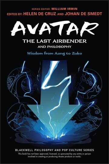 Avatar - The Last Airbender and Philosophy - Wisdom from Aang to Zuko цена и информация | Vēstures grāmatas | 220.lv