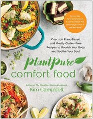 PlantPure Comfort Food: Over 100 Plant-Based and Mostly Gluten-Free Recipes to Nourish Your Body and Soothe Your Soul цена и информация | Книги рецептов | 220.lv