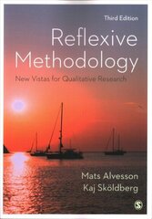 Reflexive Methodology: New Vistas for Qualitative Research 3rd Revised edition cena un informācija | Enciklopēdijas, uzziņu literatūra | 220.lv