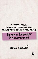 Very Short, Fairly Interesting and Reasonably Cheap Book About Human Resource Management цена и информация | Книги по экономике | 220.lv