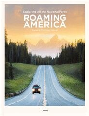 Roaming America: Exploring All the National Parks cena un informācija | Ceļojumu apraksti, ceļveži | 220.lv