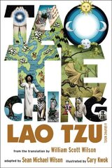 Tao Te Ching: A Graphic Novel цена и информация | Духовная литература | 220.lv