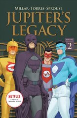 Jupiter's Legacy, Volume 2 (NETFLIX Edition) cena un informācija | Fantāzija, fantastikas grāmatas | 220.lv