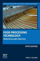 Food Processing Technology: Principles and Practice 5th edition цена и информация | Книги по социальным наукам | 220.lv