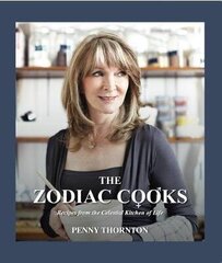 Zodiac Cooks: Recipes from the Celestial Kitchen of Life цена и информация | Книги рецептов | 220.lv