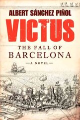 Victus: The Fall of Barcelona, a Novel cena un informācija | Fantāzija, fantastikas grāmatas | 220.lv