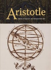 Aristotle: From Antiquity to the Modern Era: From Antiquity to the Modern Era cena un informācija | Vēstures grāmatas | 220.lv