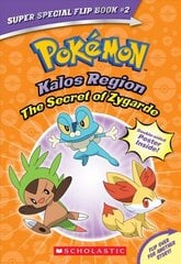 Secret of Zygarde / A Legendary Truth (Pokemon Super Special Flip Book) cena un informācija | Grāmatas mazuļiem | 220.lv