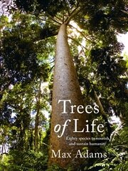 Trees of Life cena un informācija | Grāmatas par veselīgu dzīvesveidu un uzturu | 220.lv