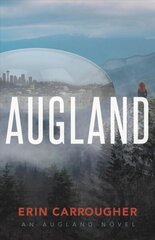 Augland: an Augland Novel cena un informācija | Grāmatas pusaudžiem un jauniešiem | 220.lv