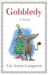 Gobbledy: A Novel cena un informācija | Grāmatas pusaudžiem un jauniešiem | 220.lv