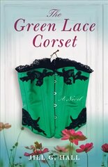 Green Lace Corset: A Novel cena un informācija | Fantāzija, fantastikas grāmatas | 220.lv