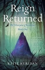 Reign Returned: The Felserpent Chronicles цена и информация | Книги для подростков  | 220.lv