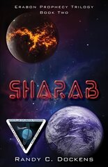 SHARAB: Book Two of the Erabon Prophecy Trilogy цена и информация | Фантастика, фэнтези | 220.lv