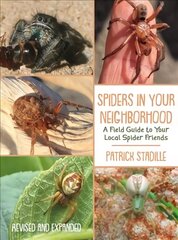 Spiders in Your Neighborhood: A Field Guide to Your Local Spider Friends, Revised and Expanded цена и информация | Энциклопедии, справочники | 220.lv