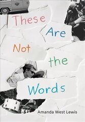 These Are Not the Words цена и информация | Книги для подростков  | 220.lv