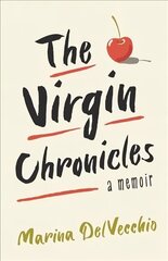 Virgin Chronicles: A Memoir cena un informācija | Biogrāfijas, autobiogrāfijas, memuāri | 220.lv