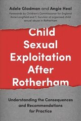 Child Sexual Exploitation After Rotherham: Understanding the Consequences and Recommendations for Practice cena un informācija | Sociālo zinātņu grāmatas | 220.lv